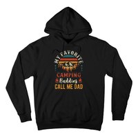 My Favorite Camping Buddies Call Me Dad Funny Father Sayings Hoodie