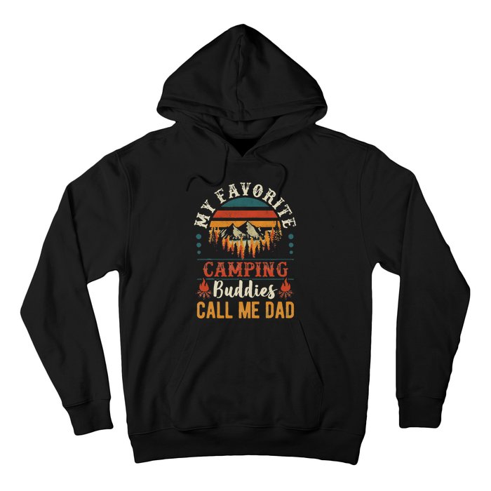 My Favorite Camping Buddies Call Me Dad Funny Father Sayings Hoodie