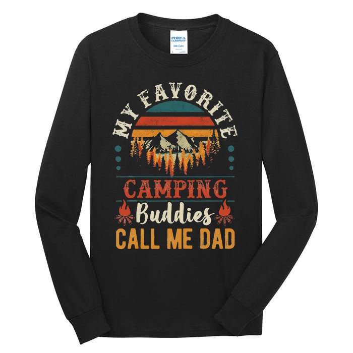 My Favorite Camping Buddies Call Me Dad Funny Father Sayings Tall Long Sleeve T-Shirt