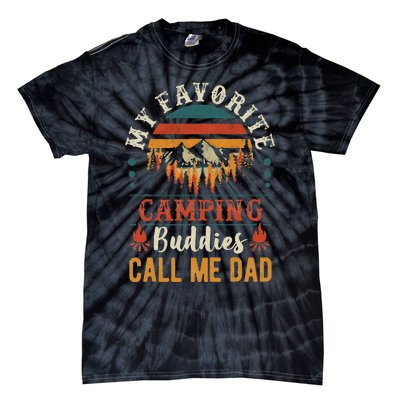 My Favorite Camping Buddies Call Me Dad Funny Father Sayings Tie-Dye T-Shirt