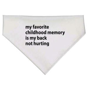 My Favorite Childhood Memory Is My Back Not Hurting Sarcastic Quotes USA-Made Doggie Bandana