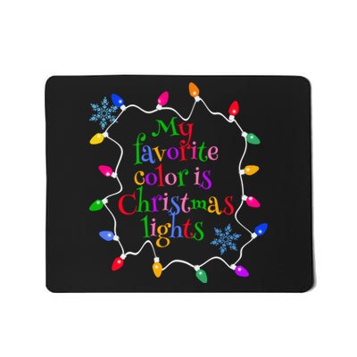 My Favorite Color is Christmas Lights Mousepad