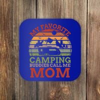 My Favorite Camping Buddies Call Me Mom Vintage Mothers Day Gift Coaster