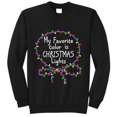 My Favorite Color Is Christmas Lights Sweatshirt