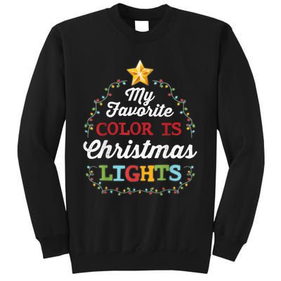 My Favorite Color Is Christmas Lights | Pajamas Sweatshirt