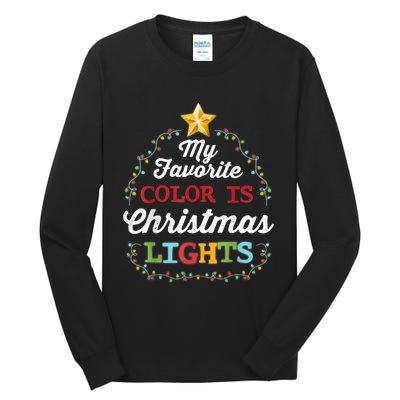 My Favorite Color Is Christmas Lights | Pajamas Tall Long Sleeve T-Shirt