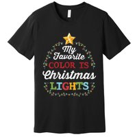 My Favorite Color Is Christmas Lights | Pajamas Premium T-Shirt