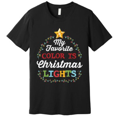 My Favorite Color Is Christmas Lights | Pajamas Premium T-Shirt