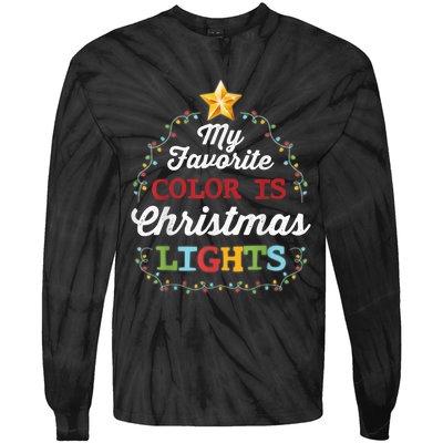 My Favorite Color Is Christmas Lights | Pajamas Tie-Dye Long Sleeve Shirt