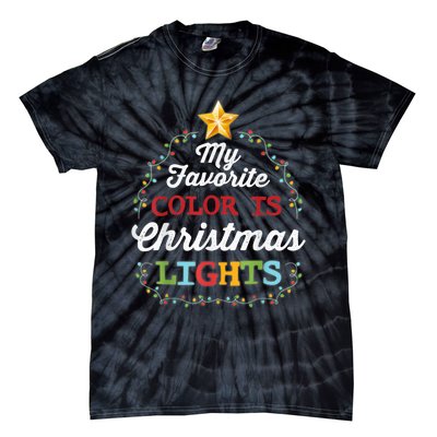 My Favorite Color Is Christmas Lights | Pajamas Tie-Dye T-Shirt