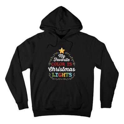 My Favorite Color Is Christmas Lights | Pajamas Tall Hoodie