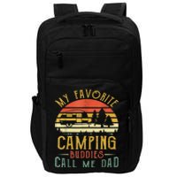 My Favorite Camping Buddies Call Me Dad Vintage Fathers Day Impact Tech Backpack