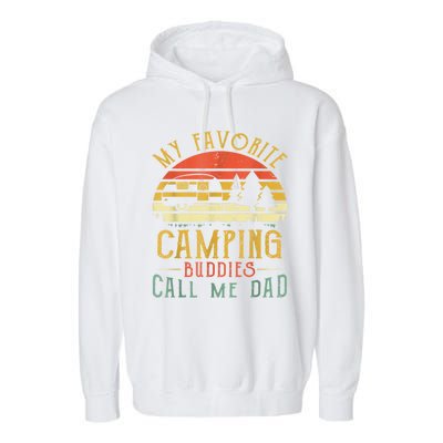 My Favorite Camping Buddies Call Me Dad Vintage Fathers Day Garment-Dyed Fleece Hoodie