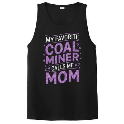 My Favorite Coal Miner Calls Me Mom For Coal Miner Mom PosiCharge Competitor Tank