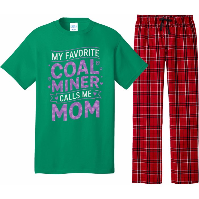 My Favorite Coal Miner Calls Me Mom For Coal Miner Mom Pajama Set