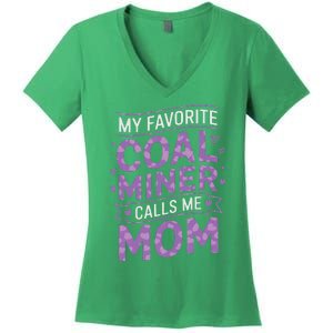 My Favorite Coal Miner Calls Me Mom For Coal Miner Mom Women's V-Neck T-Shirt