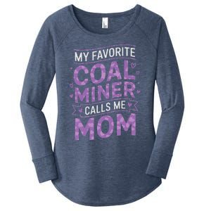 My Favorite Coal Miner Calls Me Mom For Coal Miner Mom Women's Perfect Tri Tunic Long Sleeve Shirt