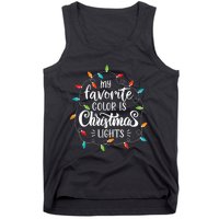 My Favorite Color Is Christmas Lights Funny Saying Xmas Tank Top