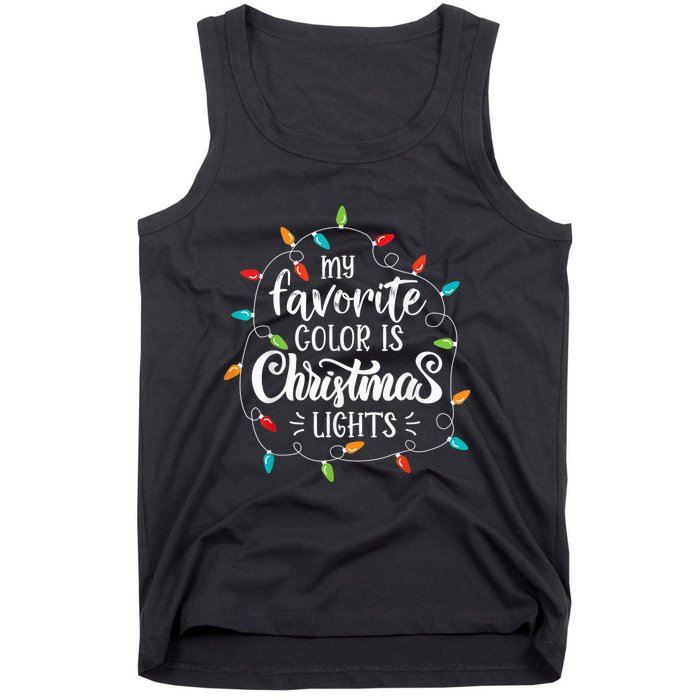 My Favorite Color Is Christmas Lights Funny Saying Xmas Tank Top