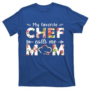 My Favorite Chef Calls Me Mom Cute Pink Floral Chef Mom Gift T-Shirt