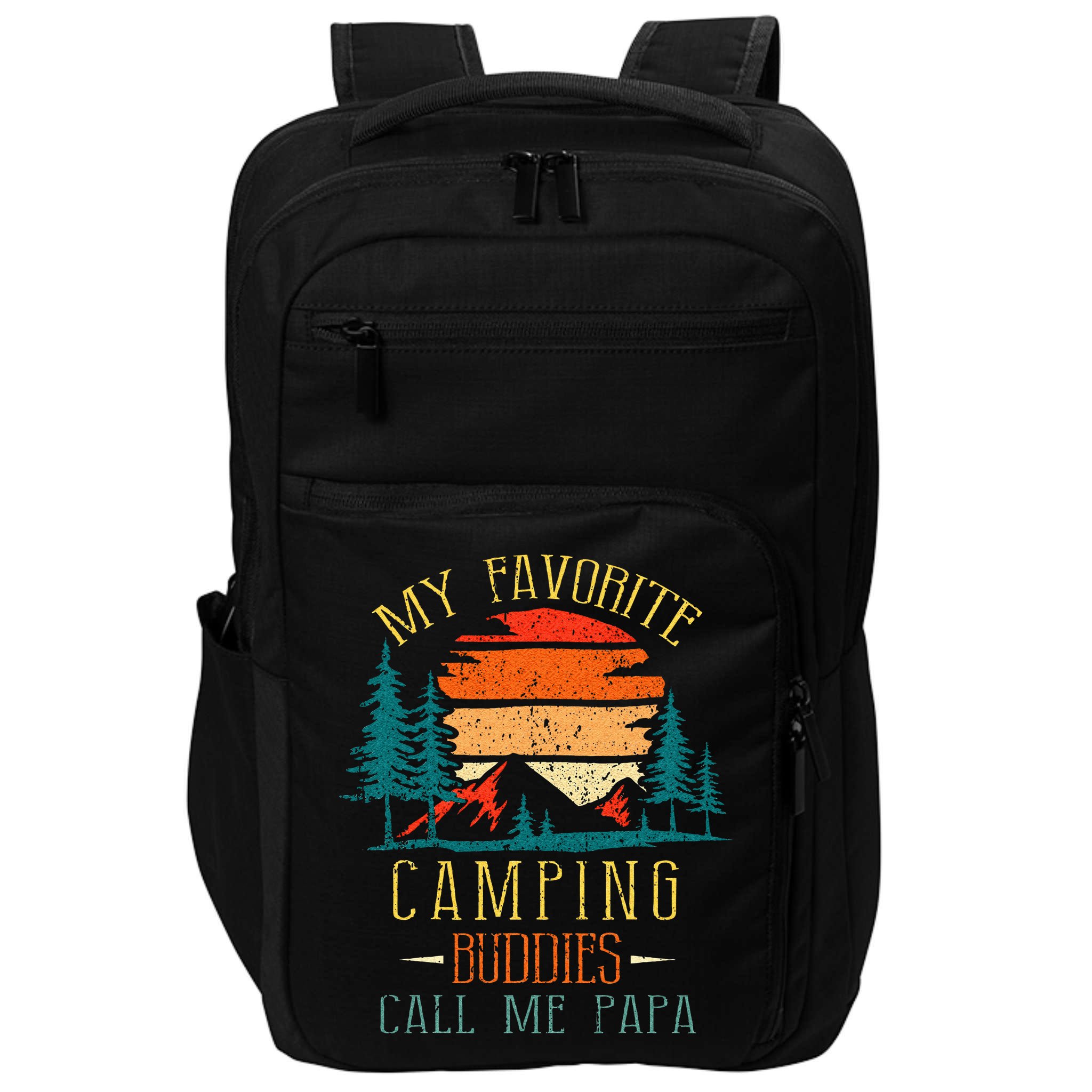 My Favorite Camping Buddies Call Me Papa Funny Family Father Impact Tech Backpack