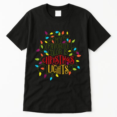 My Favorite Color Is Christmas Lights Gift Tall T-Shirt