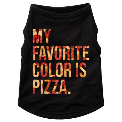 My Favorite Color Is Pizza Doggie Tank