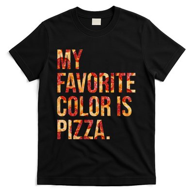 My Favorite Color Is Pizza T-Shirt