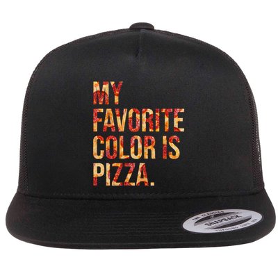 My Favorite Color Is Pizza Flatbill Hat