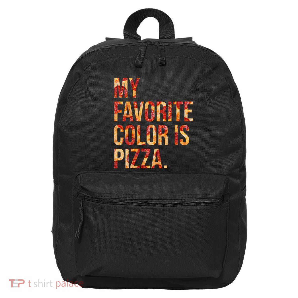 My Favorite Color Is Pizza 16 in Basic Backpack