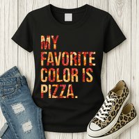 My Favorite Color Is Pizza Womens T-Shirt