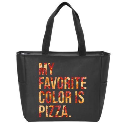 My Favorite Color Is Pizza Zip Tote Bag