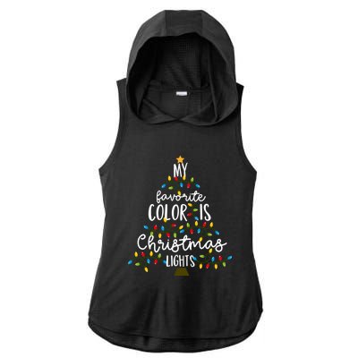 My Favorite Color Is Christmas Lights Gift Ladies PosiCharge Tri-Blend Wicking Draft Hoodie Tank