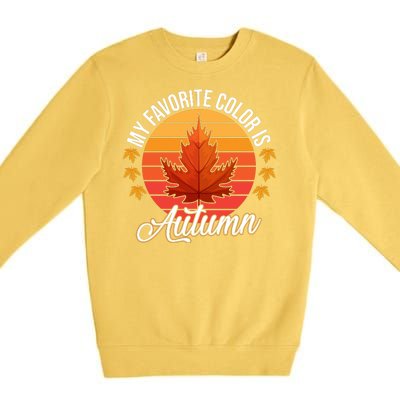 My Favorite Color Is Autumn Premium Crewneck Sweatshirt