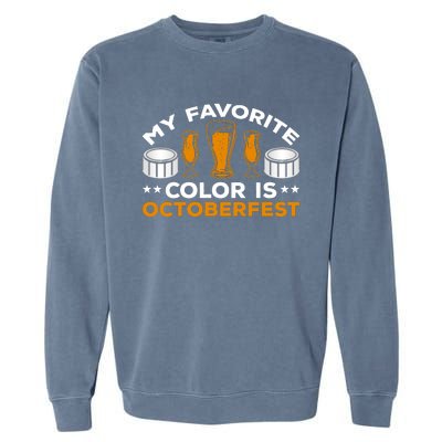 My Favorite Color Is Oktoberfest Garment-Dyed Sweatshirt