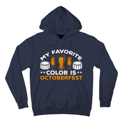 My Favorite Color Is Oktoberfest Tall Hoodie