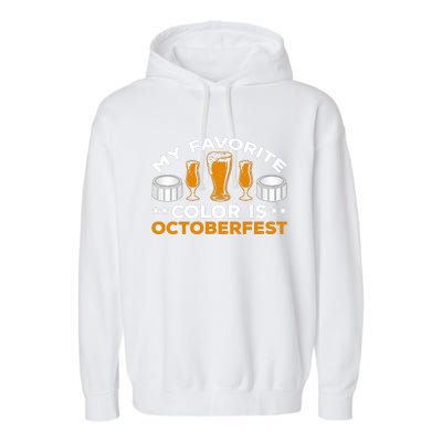 My Favorite Color Is Oktoberfest Garment-Dyed Fleece Hoodie