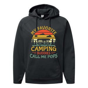 My Favorite Camping Buddies Call Me Pops Retro Family Trip Performance Fleece Hoodie