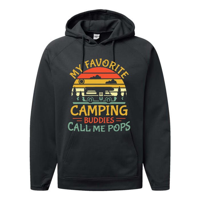 My Favorite Camping Buddies Call Me Pops Retro Family Trip Performance Fleece Hoodie