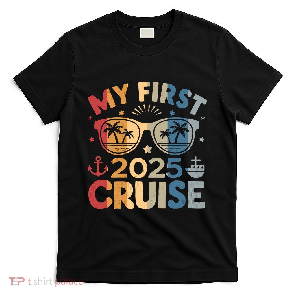 My First Cruise 2025 Vacation Matching Family Cruise Ship T-Shirt