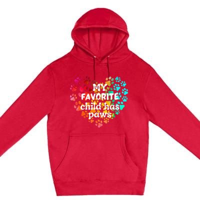 My favorite child has paws Premium Pullover Hoodie