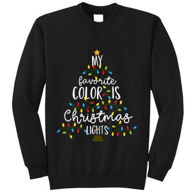 My Favorite Color Is Christmas Lights Sweatshirt