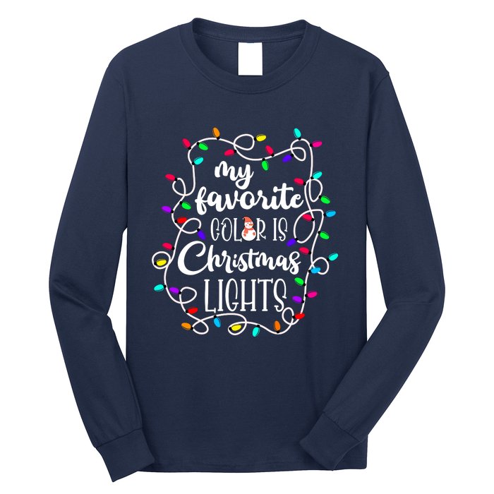 My Favorite Color Is Xmas Christmas Lights Long Sleeve Shirt