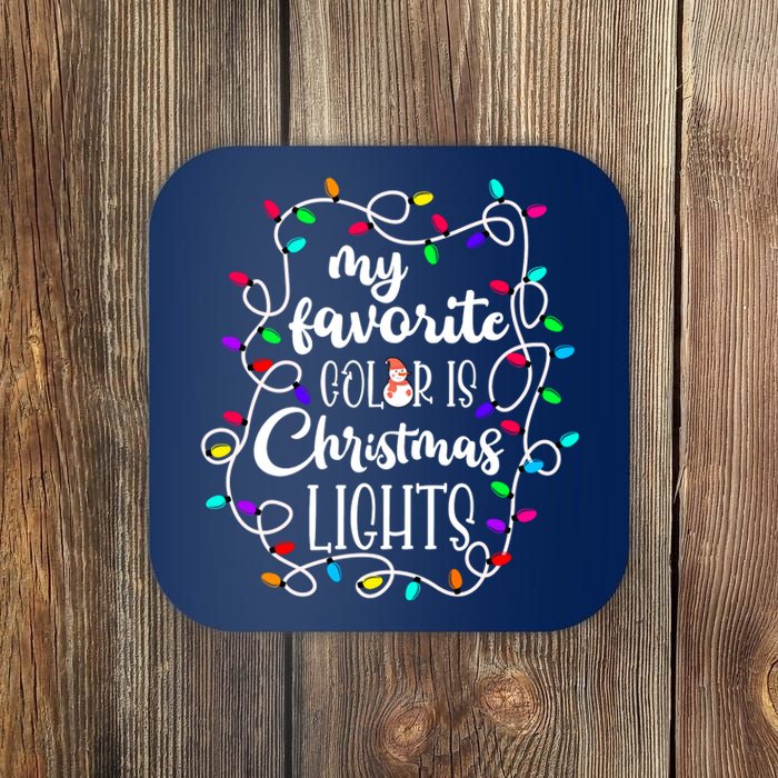 My Favorite Color Is Xmas Christmas Lights Coaster