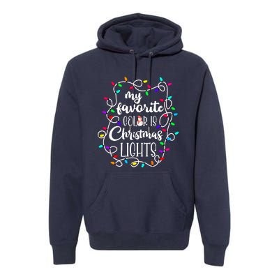 My Favorite Color Is Xmas Christmas Lights Premium Hoodie