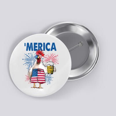 Merica Funny Chicken With Beer USA Flag 4th Of July Button