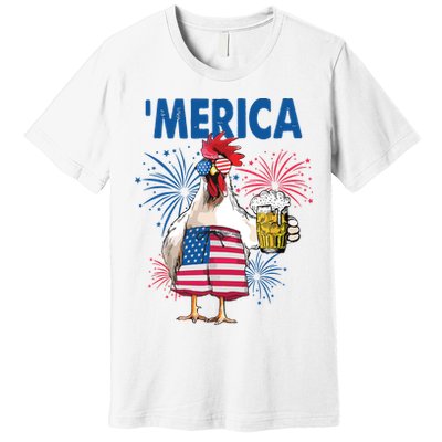 Merica Funny Chicken With Beer USA Flag 4th Of July Premium T-Shirt