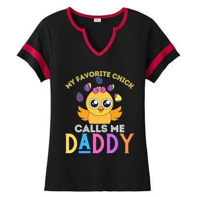 My Favorite Chick Calls Me Daddy Funny Easter Chicks Meaningful Gift Ladies Halftime Notch Neck Tee