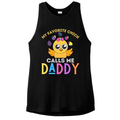 My Favorite Chick Calls Me Daddy Funny Easter Chicks Meaningful Gift Ladies PosiCharge Tri-Blend Wicking Tank