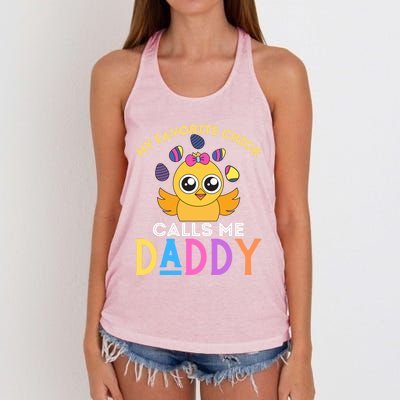 My Favorite Chick Calls Me Daddy Funny Easter Chicks Meaningful Gift Women's Knotted Racerback Tank